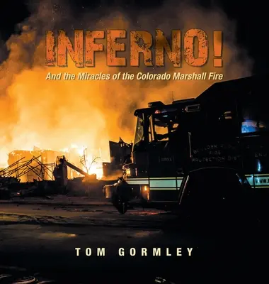 Inferno! A zázraky požiaru coloradského maršala - Inferno!: And the Miracles of the Colorado Marshall Fire
