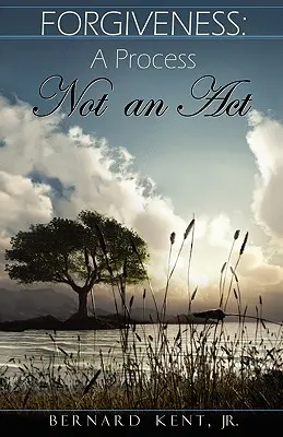 Odpustenie: Proces, nie čin - Forgiveness: A Process, Not an ACT