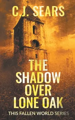 Tieň nad osamelým dubom - The Shadow over Lone Oak
