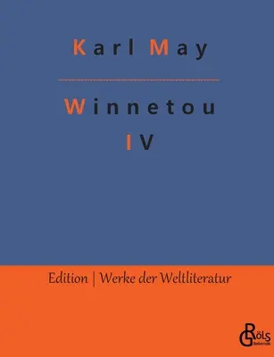 Winnetou: 4. diel - Winnetou: Band 4
