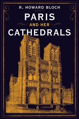 Paríž a jeho katedrály - Paris and Her Cathedrals