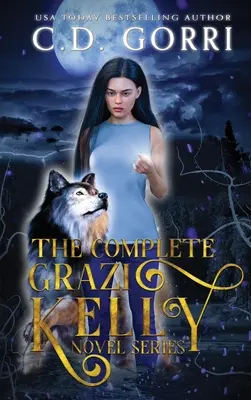 Kompletná séria románov Grazi Kellyovej - The Complete Grazi Kelly Novel Series