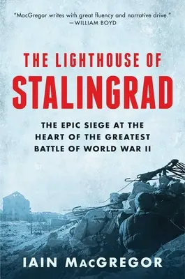 Stalingradský maják: Stalingradský maják: Skrytá pravda v srdci najväčšej bitky druhej svetovej vojny - The Lighthouse of Stalingrad: The Hidden Truth at the Heart of the Greatest Battle of World War II