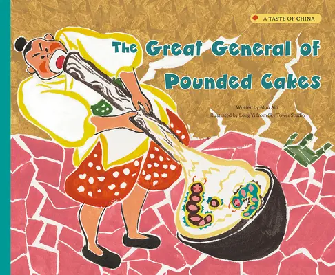 Veľký generál lisovaných koláčov - The Great General of Pounded Cakes