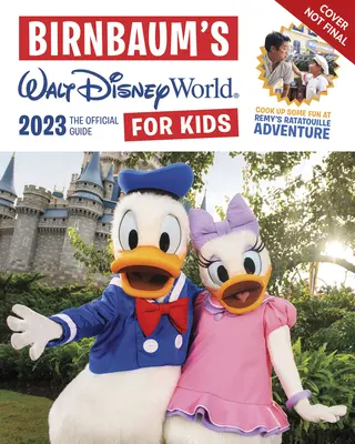Birnbaumov Walt Disney World 2023 pre deti - Birnbaum's 2023 Walt Disney World for Kids