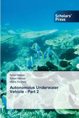 Autonómne podvodné vozidlo - časť 2 - Autonomous Underwater Vehicle - Part 2
