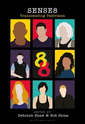 Sense8: Prekonávanie televízie - Sense8: Transcending Television
