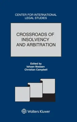 Križovatky insolvencie a arbitráže - Crossroads of Insolvency and Arbitration