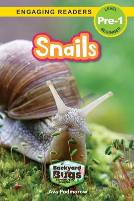 Slimáci: (Engaging Readers, Level Pre-1) - Snails: Backyard Bugs and Creepy-Crawlies (Engaging Readers, Level Pre-1)