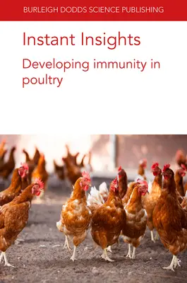 Okamžité postrehy: Vývoj imunity u hydiny - Instant Insights: Developing Immunity in Poultry