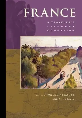 Francúzsko: Literárny spoločník cestovateľa - France: A Traveler's Literary Companion