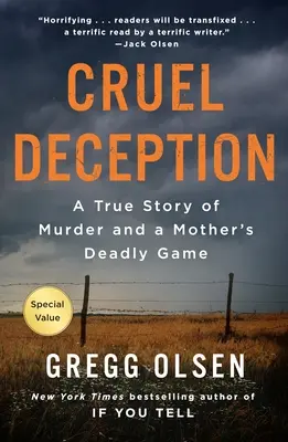 Krutý podvod: Skutočný príbeh vraždy a matkinej smrtiacej hry - Cruel Deception: A True Story of Murder and a Mother's Deadly Game
