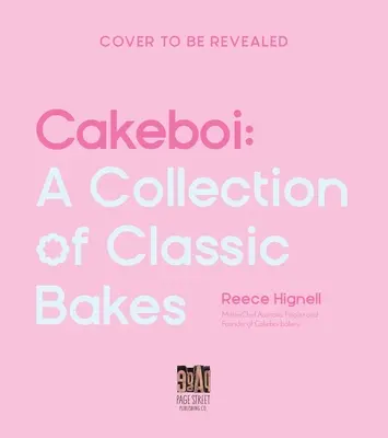 Cakeboi: Zbierka klasických koláčov - Cakeboi: A Collection of Classic Bakes