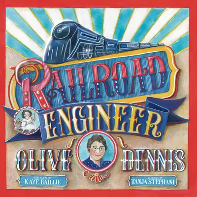Železničný inžinier Olive Dennis - Railroad Engineer Olive Dennis