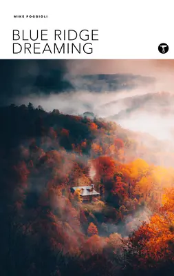 Snívanie na Modrom hrebeni - Blue Ridge Dreaming