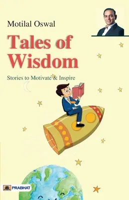 Príbehy múdrosti: Príbehy na motiváciu a inšpiráciu - Tales of Wisdom: Stories to Motivate & Inspire