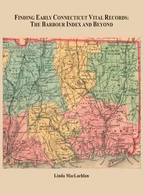 Vyhľadávanie prvých životných záznamov v Connecticute - Finding Early Connecticut Vital Records