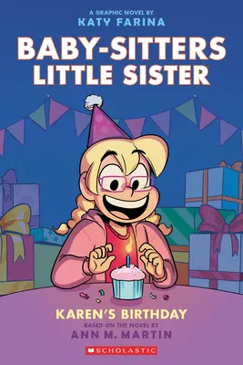 Karen's Birthday (Karenine narodeniny): (Baby-Sitters Little Sister #6) - Karen's Birthday: A Graphic Novel (Baby-Sitters Little Sister #6)
