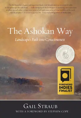 Ashokanská cesta: Cesta krajiny do vedomia - The Ashokan Way: Landscape's Path Into Consciousness
