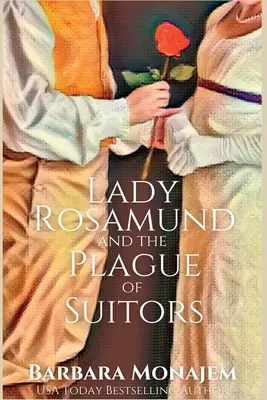 Lady Rosamunda a mor nápadníkov: Rosie a McBrae: záhada z regentského obdobia - Lady Rosamund and the Plague of Suitors: A Rosie and McBrae Regency Mystery