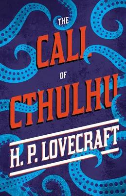 Volanie Cthulhu: s venovaním George Henry Weiss - The Call of Cthulhu: With a Dedication by George Henry Weiss