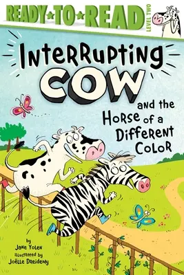 Prerušovaná krava a kôň inej farby: Pripravené na čítanie 2. úroveň - Interrupting Cow and the Horse of a Different Color: Ready-To-Read Level 2