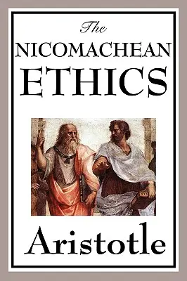 Nikomachova etika - The Nicomachean Ethics