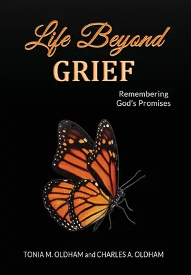 Život za hranicami smútku... Spomínanie na Božie prísľuby - Life Beyond Grief...Remembering God's Promises