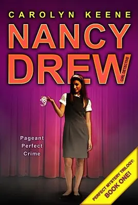 Pageant Dokonalý zločin: Prvá kniha trilógie Dokonalé tajomstvo 30. zväzok - Pageant Perfect Crime: Book One in the Perfect Mystery Trilogyvolume 30