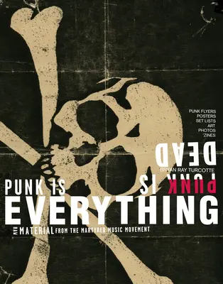 Punk je mŕtvy, punk je všetko - Punk Is Dead, Punk Is Everything