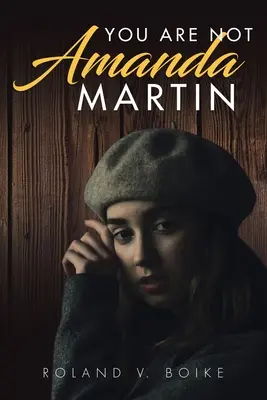 Ty nie si Amanda Martinová - You Are Not Amanda Martin