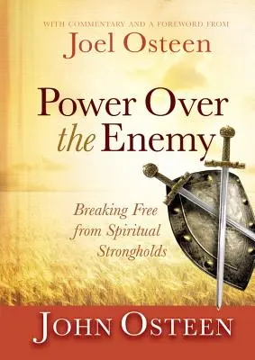 Moc nad nepriateľom: Oslobodenie od duchovných pevností - Power Over the Enemy: Breaking Free from Spiritual Strongholds