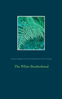 Biele bratstvo - The White Brotherhood