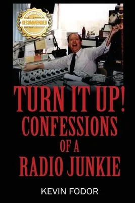 Roztoč to! Vyznanie rozhlasového narkomana - Turn It Up! Confessions Of A Radio Junkie