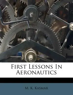 Prvé lekcie letectva - First Lessons in Aeronautics
