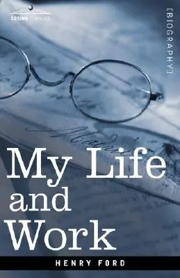Môj život a práca - My Life and Work