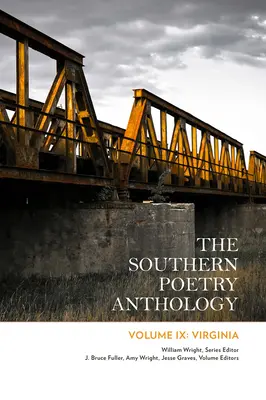 The Southern Poetry Anthology, Volume IX: Virginia: Vydanie: Virginia, IX. zväzok - The Southern Poetry Anthology, Volume IX: Virginia: Volume 9