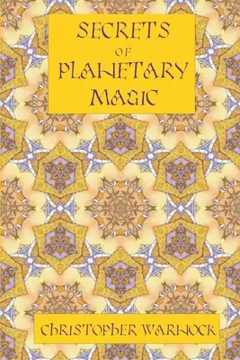 Tajomstvá planetárnej mágie 3. vydanie - Secrets of Planetary Magic 3rd Edition