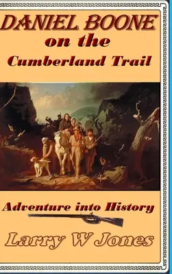 Daniel Boone na Cumberlandskej ceste - Daniel Boone On the Cumberland Trail