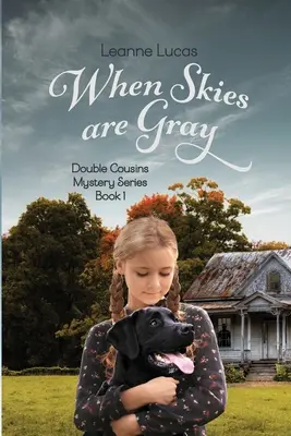 Keď je obloha šedá - When Skies Are Gray