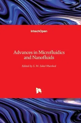 Pokroky v mikrofluidike a nanokvapalinách - Advances in Microfluidics and Nanofluids