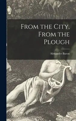 Z mesta, z pluhu - From the City, From the Plough