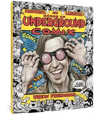 Maverix a Lunatix: Ikony undergroundového komiksu - Maverix and Lunatix: Icons of Underground Comix