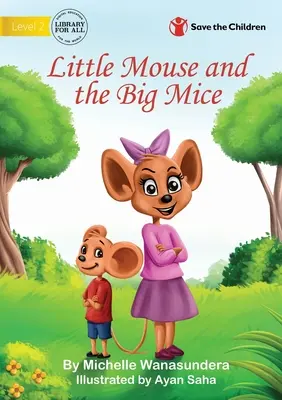 Malá myška a veľké myši - Little Mouse and the Big Mice