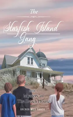 The Starfish Island Gang: Záhada domu na pláži - The Starfish Island Gang: Mystery of The Beach House
