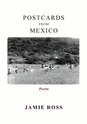 Pohľadnice z Mexika: Básne - Postcards from Mexico: Poems