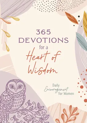 365 pobožností pre múdre srdce: Denné povzbudenie pre ženy - 365 Devotions for a Heart of Wisdom: Daily Encouragement for Women