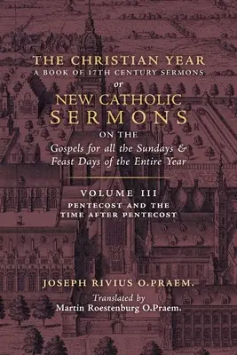 Kresťanský rok: (Kázne na Letnice a čas po Letniciach) - The Christian Year: Vol. 3 (Sermons for Pentecost and the Time after Pentecost)