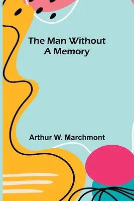 Muž bez pamäti - The Man Without a Memory