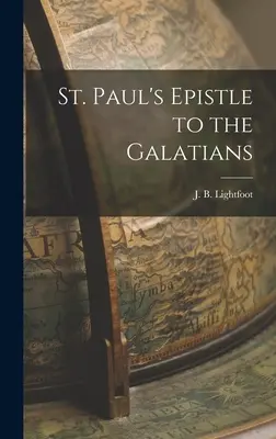 List svätého Pavla Galaťanom - St. Paul's Epistle to the Galatians